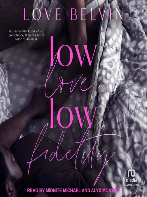 Title details for Low Love, Low Fidelity by Love Belvin - Available